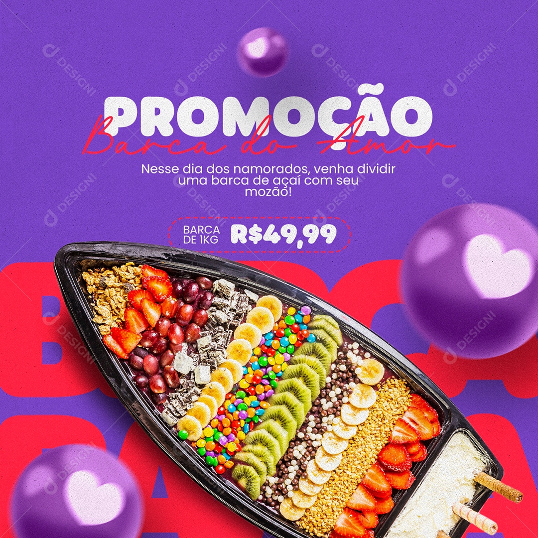 Promoção Barca Do Amor Barca De 1KG 49,99 Dia Dos Namorados Açaí Social Media PSD Editável