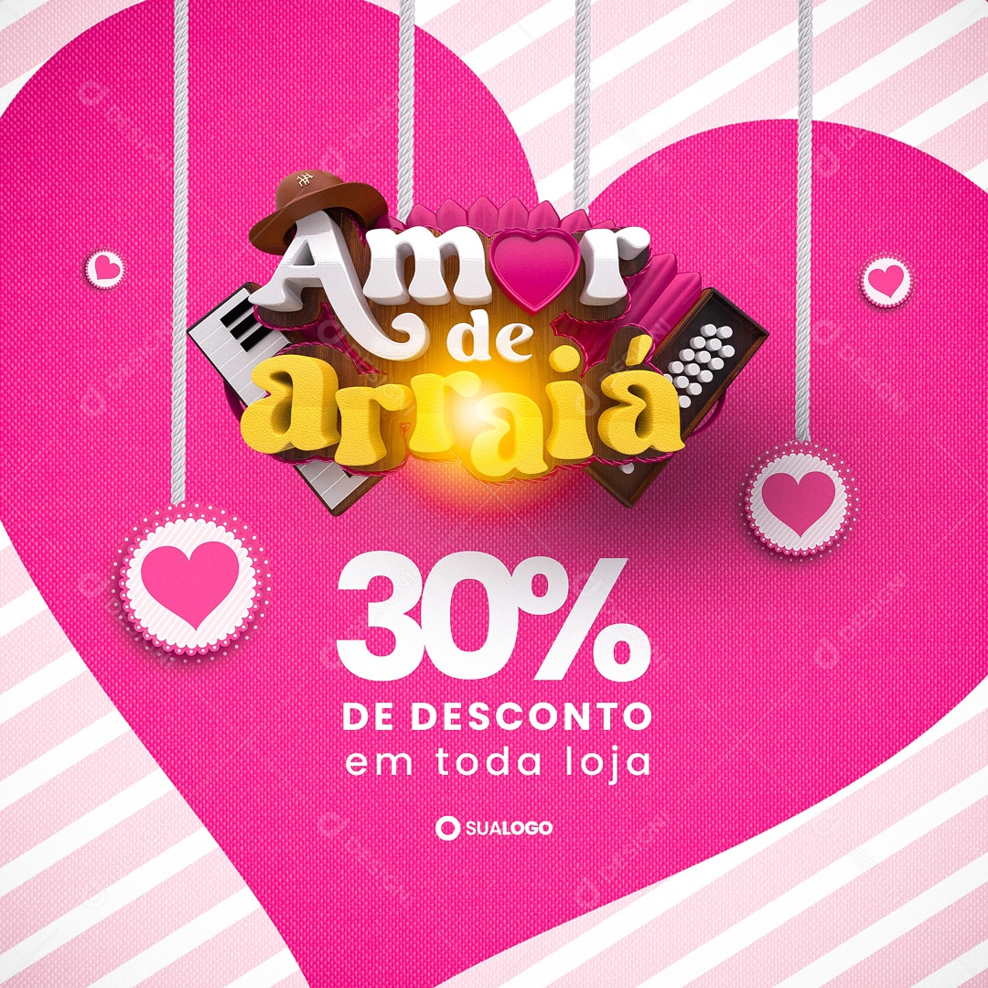 Campanha Publicitária Amor De Arraiá 30% de Desconto em Toda Loja Social Media PSD Editável