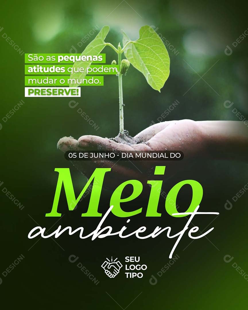 São As Pequenas Atitudes Que Podem Mudar O Mundo Preserve Dia Mundial Do Meio Ambiente Social Media PSD Editável