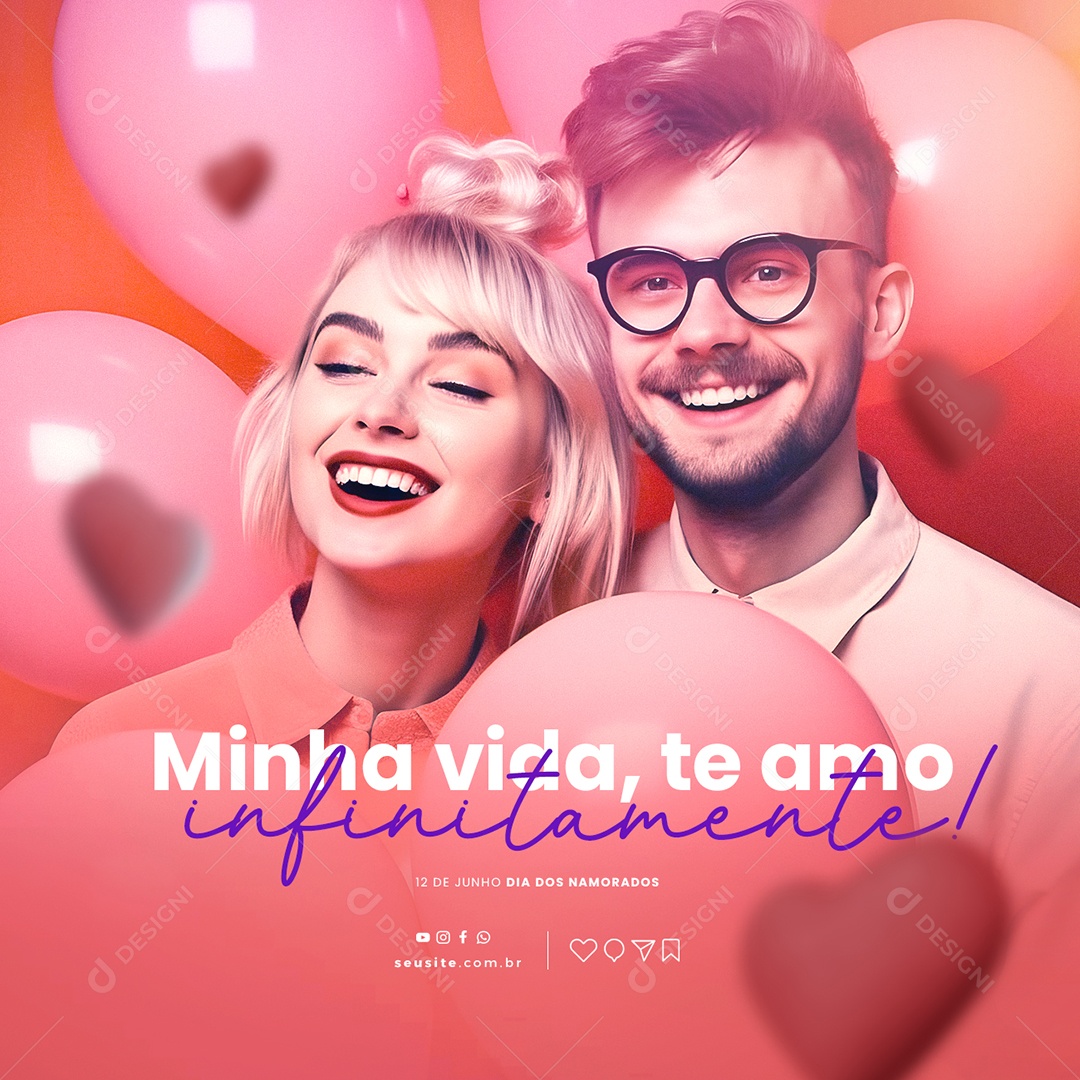 Minha Vida Te Amo Infinitamente Dia Dos Namorados Social Media PSD Editável