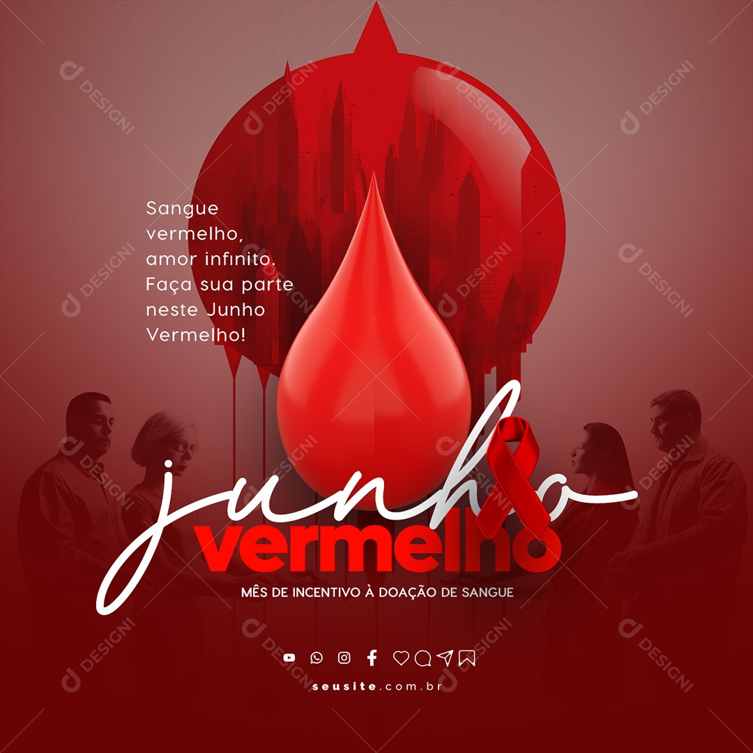 Sangue Vermelho Amor Infinito Faça Sua Parte Junho Vermelho Social Media PSD Editável