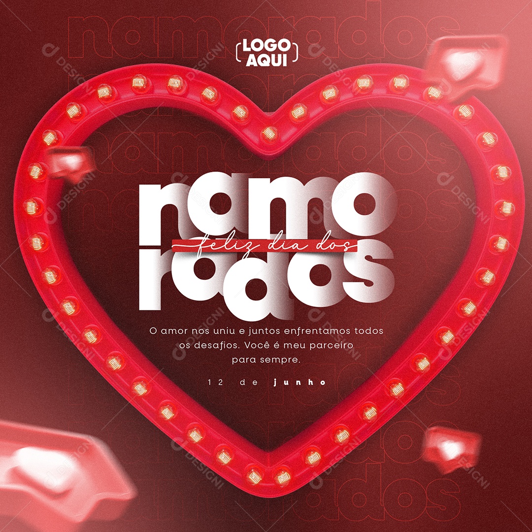 O Amor Nos Uniu e Juntos Enfrentamos Todos Os Desafios Feliz Dia Dos Namorados Social Media PSD Editável