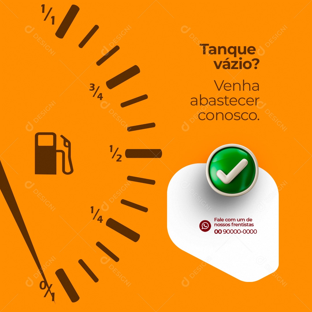 Tanque Vázio? Venha Abastecer Conosco. Posto de Combustível Social Media PSD Editável