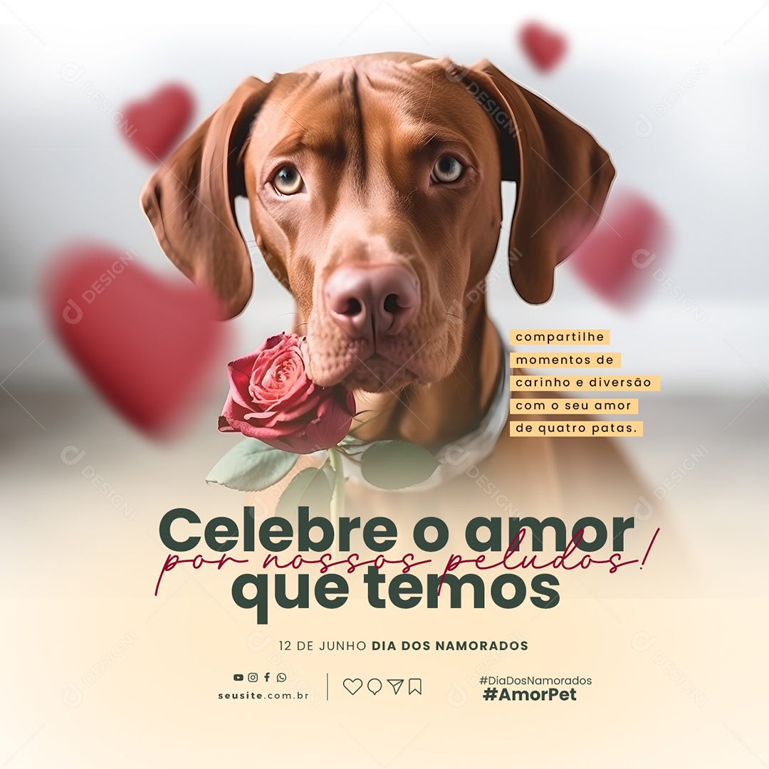 Celebre O Amor Por Nossos Peludos Que Temos Pet Shop Dia Dos Namorados Social Media PSD Editável