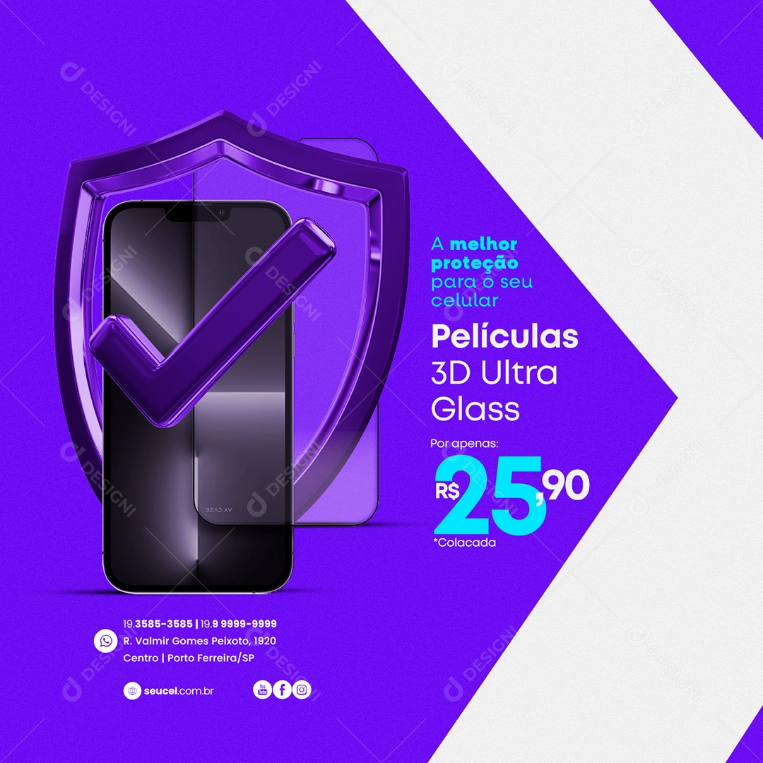 A Melhor Proteção Para O Seu Celular Película 3D Ultra Assistência Técnica Social Media PSD Editável