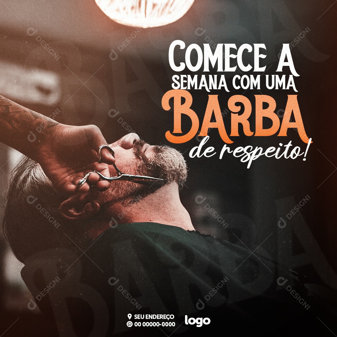 Barbearia Comece A Semana Com Uma Barba De Respeito Social Media PSD Editavel