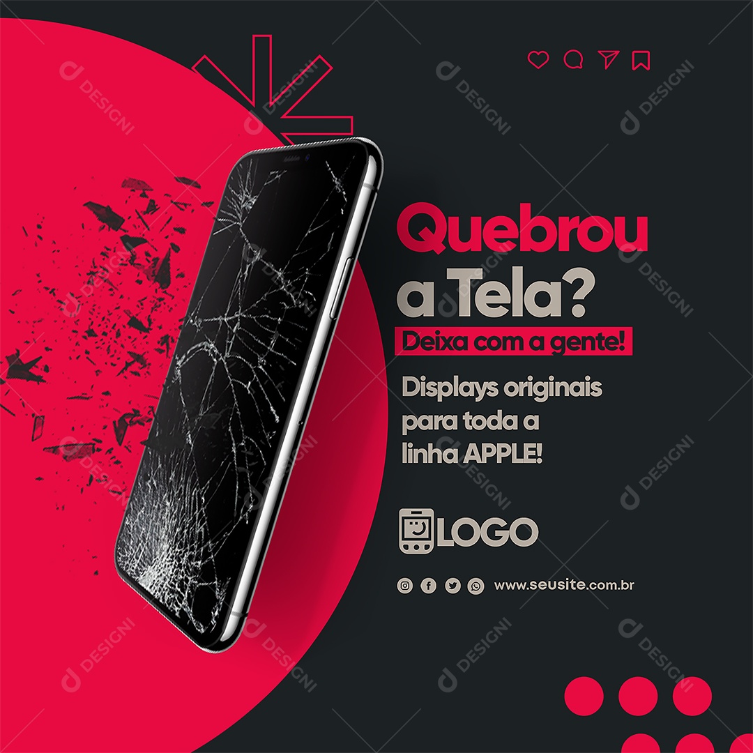 Quebrou A Tela Deixe Com a Gente Social Media PSD Editável