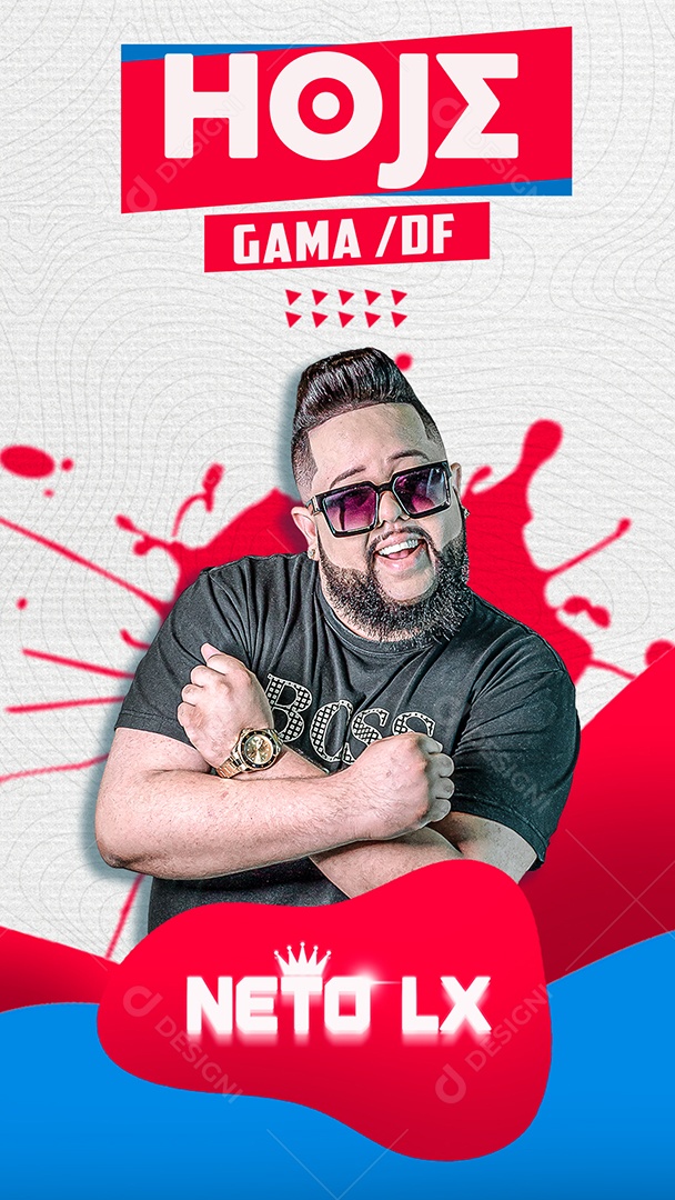 Story Show Hoje Gama Neto LX Flyer Social Media PSD Editável