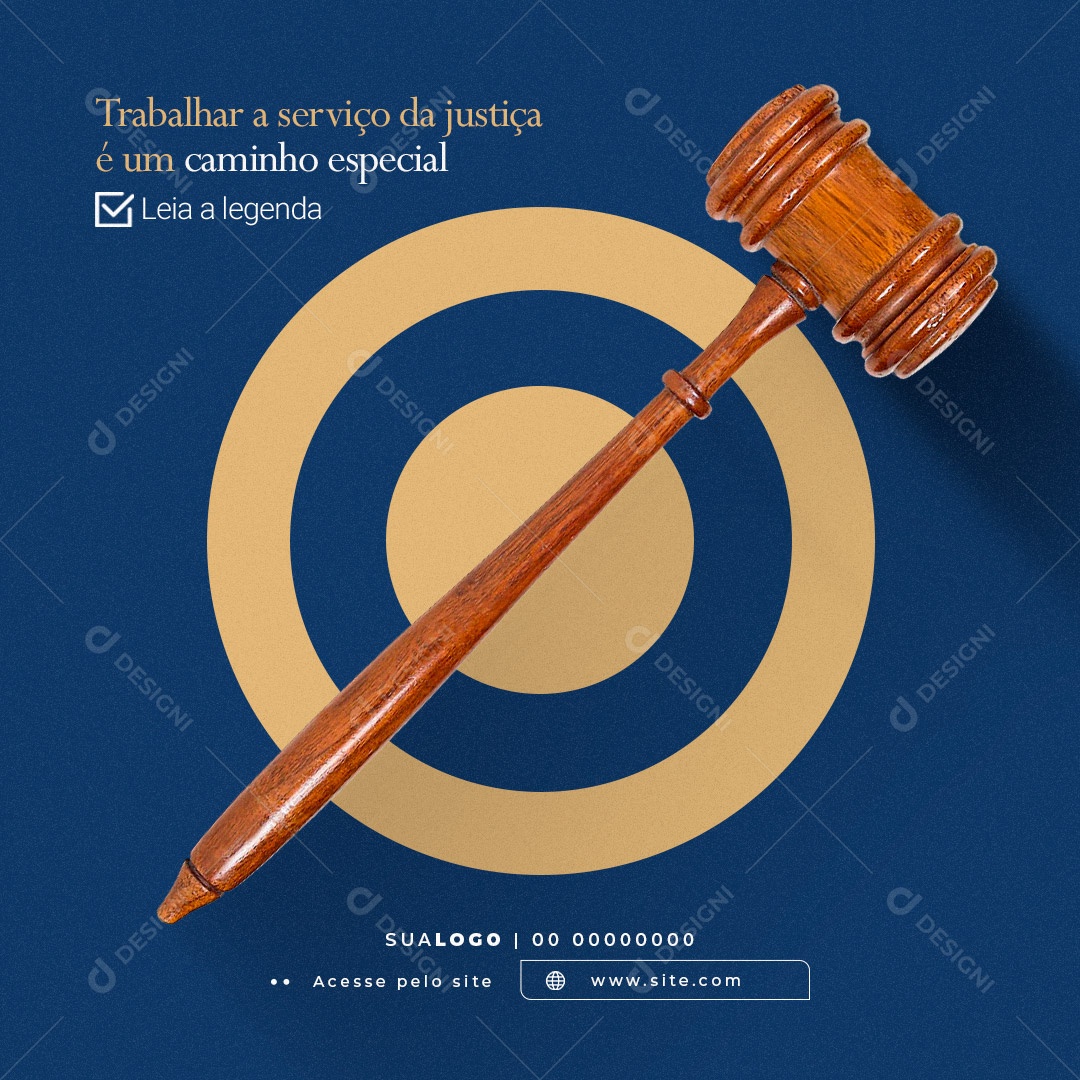 Trabalhar a Serviço da Justiça é Um Caminho Especial Advocacia Social Media PSD Editável