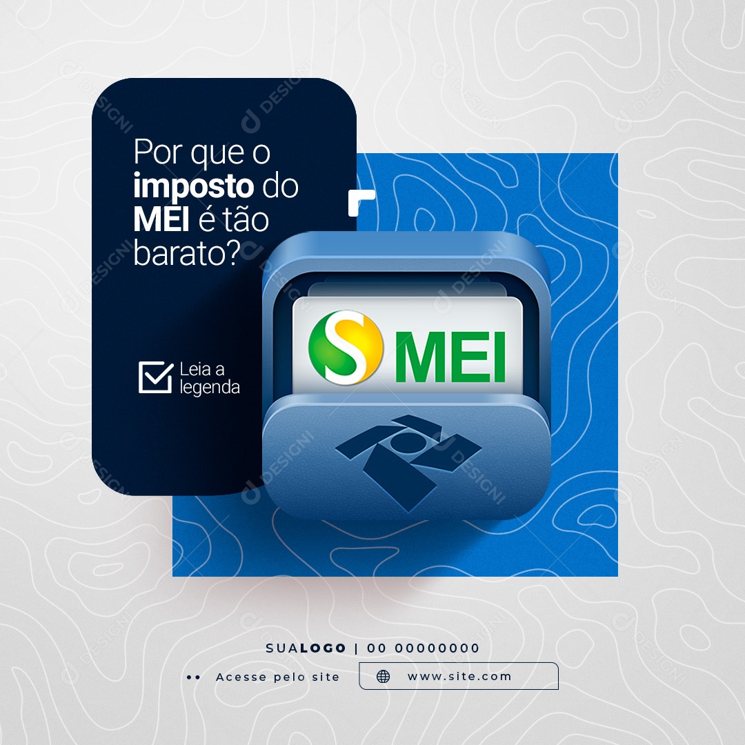 Por Que o Imposto do MEI é Tão Barato? Contabilidade Social Media PSD Editável