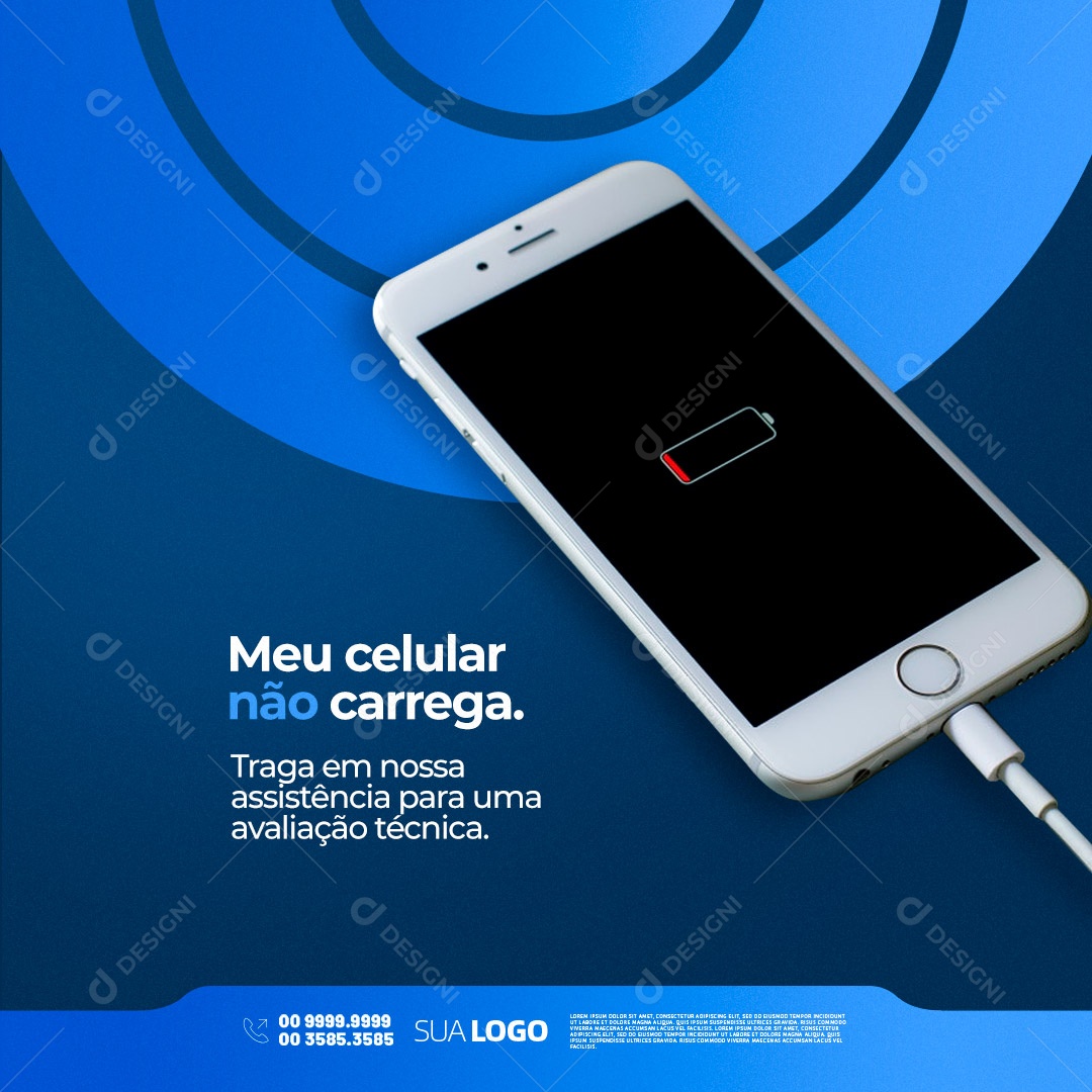 Meu Celular não Carrega. Assistência Técnica de Celulares Social Media PSD Editável