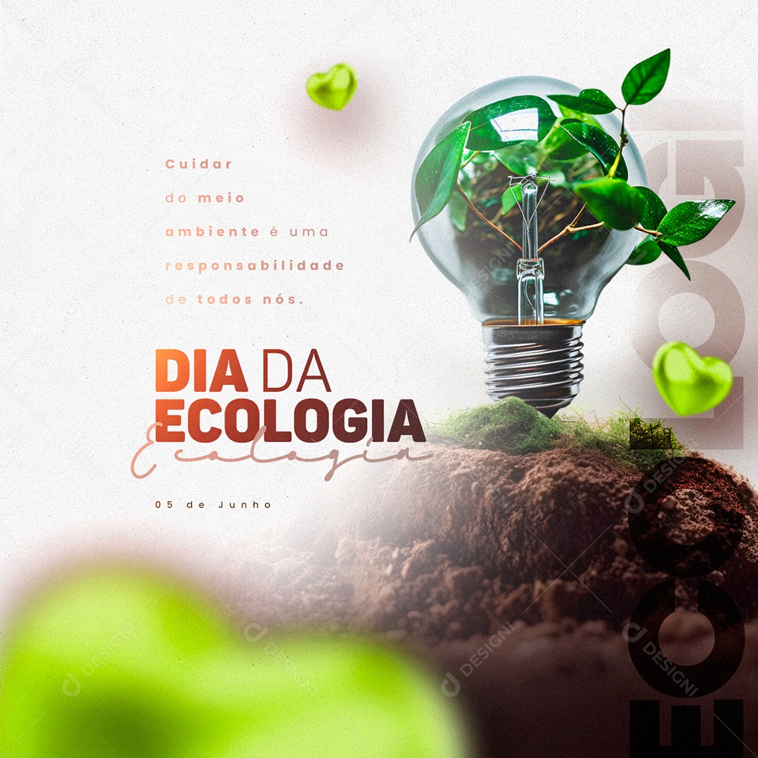 Cuidar Do Meio Ambiente é Uma Responsabilidade De Todos Nós Dia Da Ecologia Social Media PSD Editável