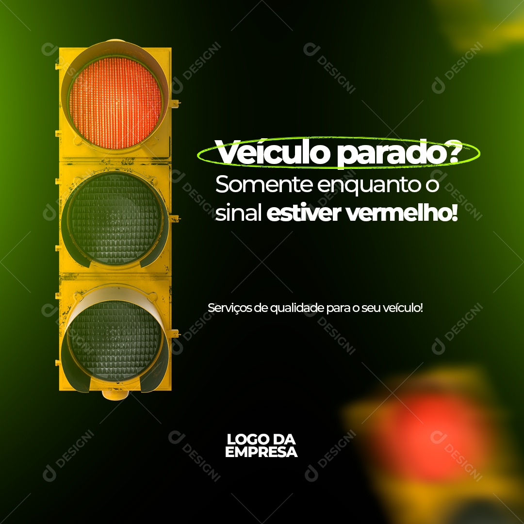 Veiculo Parado Somente Quando o Sinal Estiver Vermelho Social Media PSD Editável
