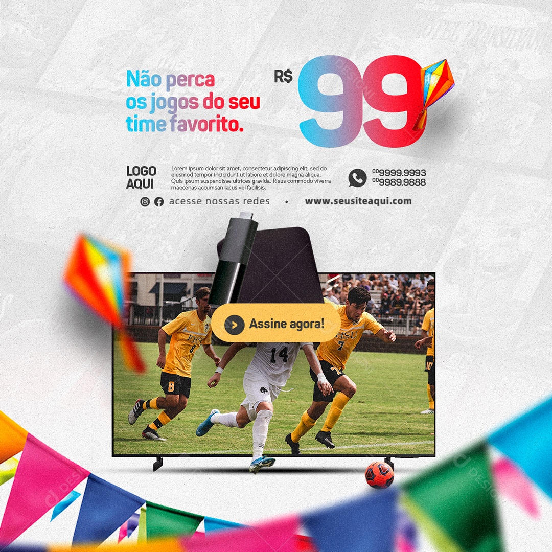 Não Perca Os Jogos Do Seu Time Favorito 99,00 IPTV São João Social Media PSD Editável