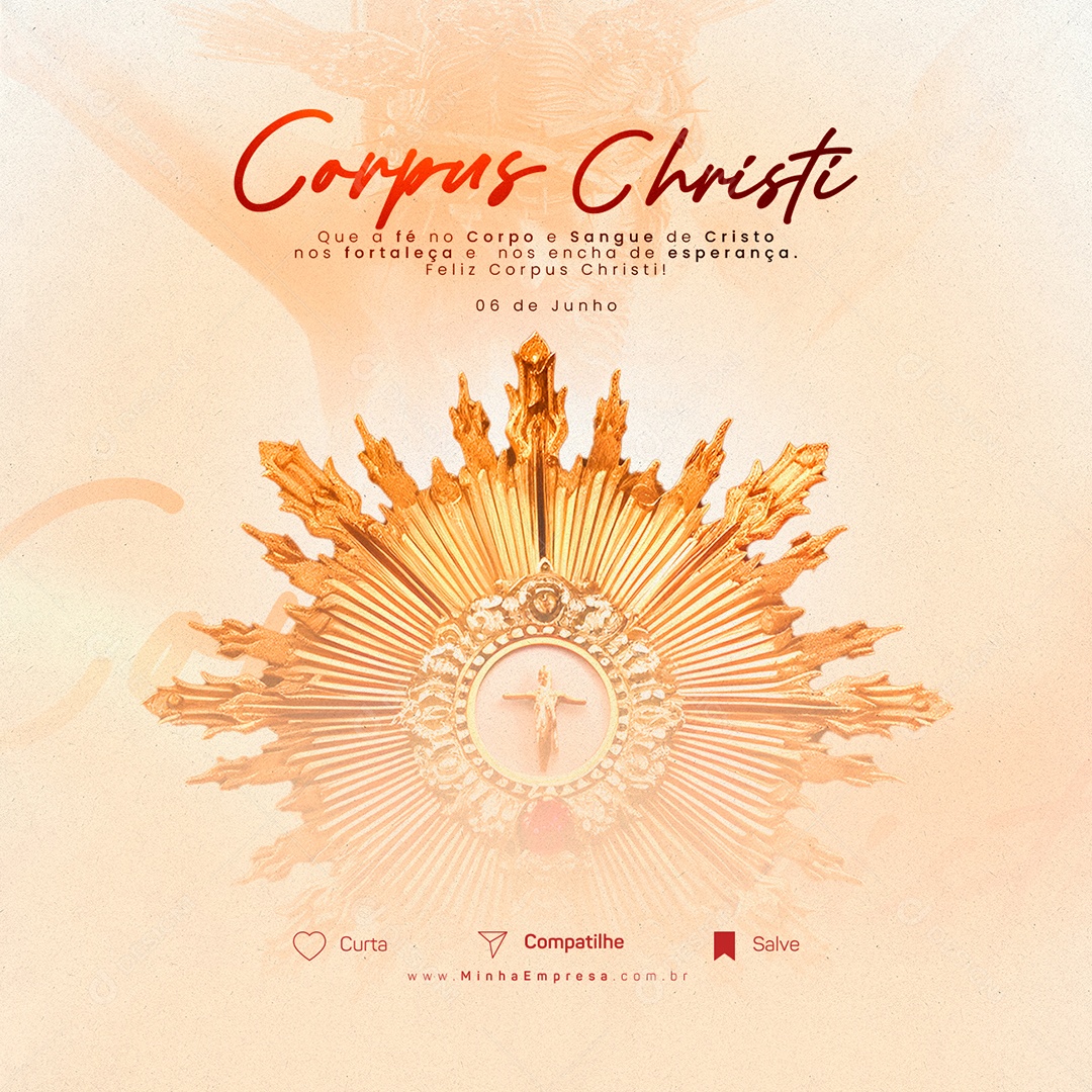 Que A Fé No Corpo E Sangue De Cristo Nos Fortaleça Corpus Christi Social Media PSD Editável