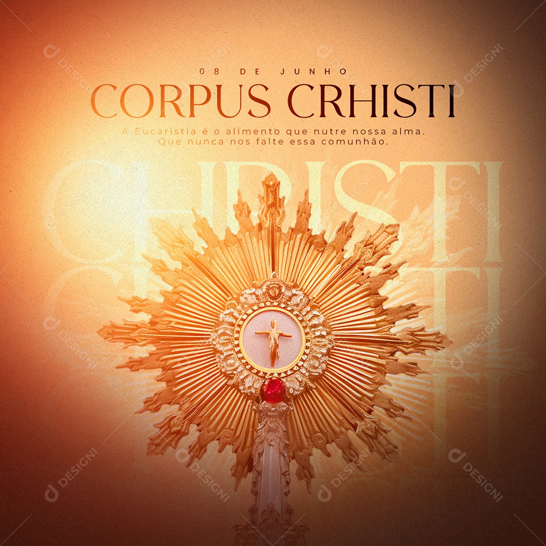 A Eucaristia é o Alimento Que Nutre Nossa Alma Corpus Christi Social Media PSD Editável