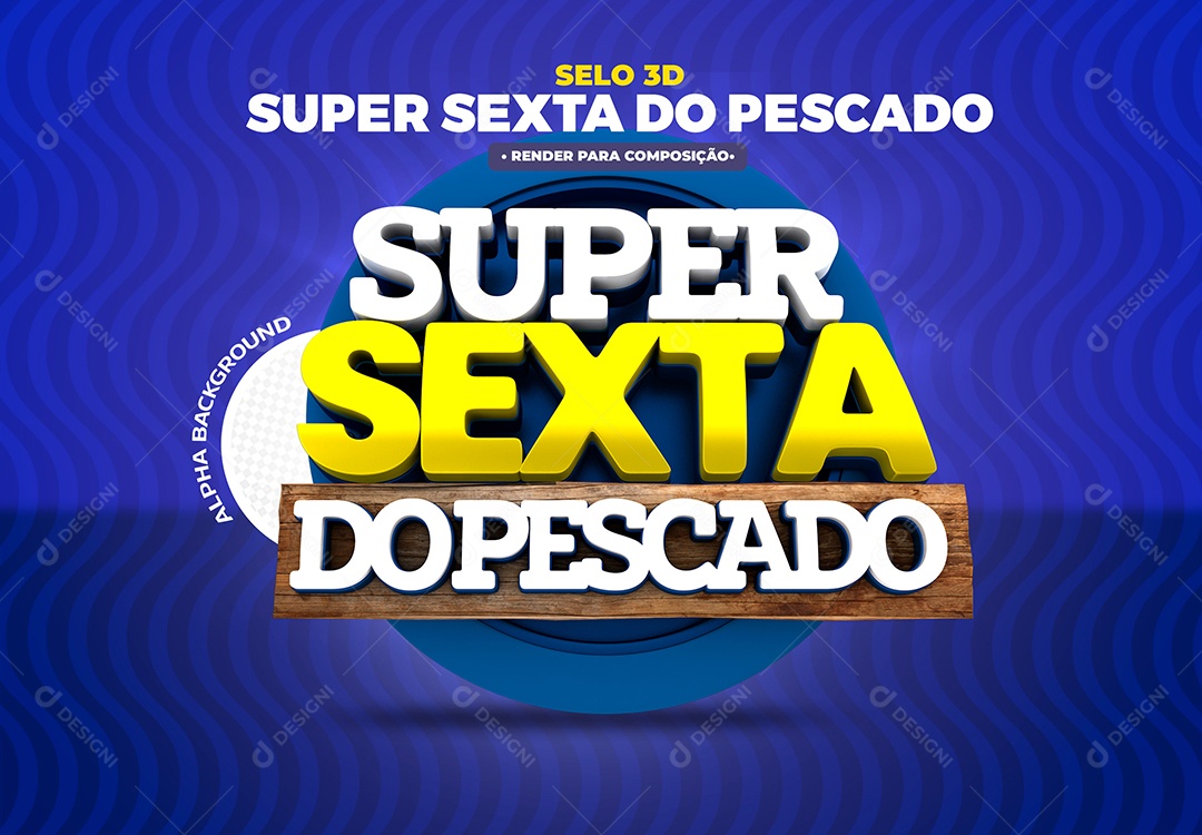 Selo 3D Super Sexta Do Pescado Para Composição PSD