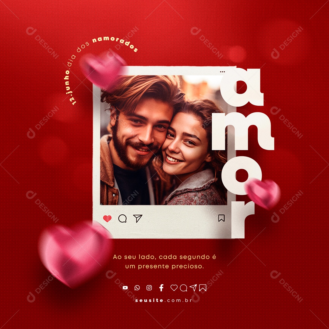 Ao Seu Lado Cada Segundo é Um Presente Precioso Dia Dos Namorados Social Media PSD Editável