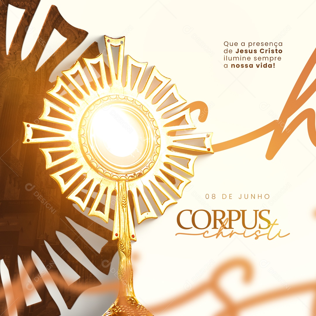 Social Media Que A Presença De Jesus Cristo Ilumine Sempre Corpus Christi PSD Editável