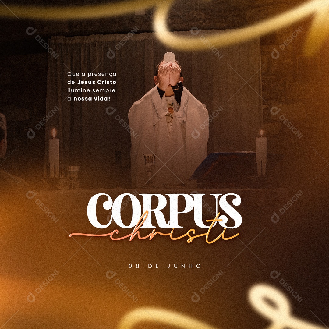 Social Media Que A Presença De Jesus Cristo Ilumine Sempre Corpus Christi PSD Editável