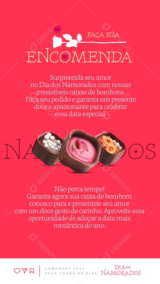 Story Faça Sua Encomenda Dia dos Namorados Bombons PSD Editável
