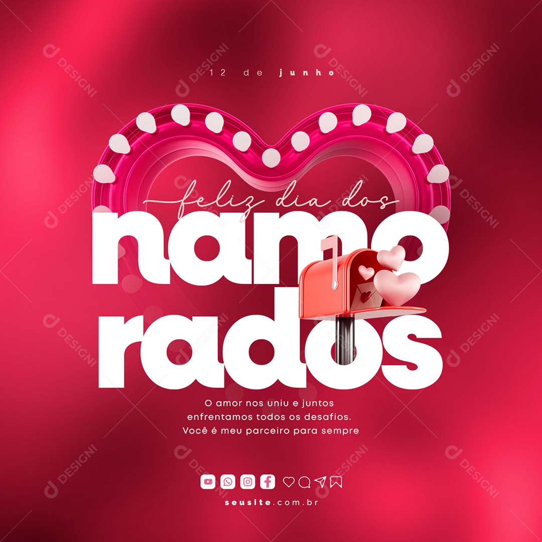 O Amor Nos Uniu E Juntos Enfrentamos Todos Os Desafios Feliz Dia Dos Namorados Social Media PSD Editável