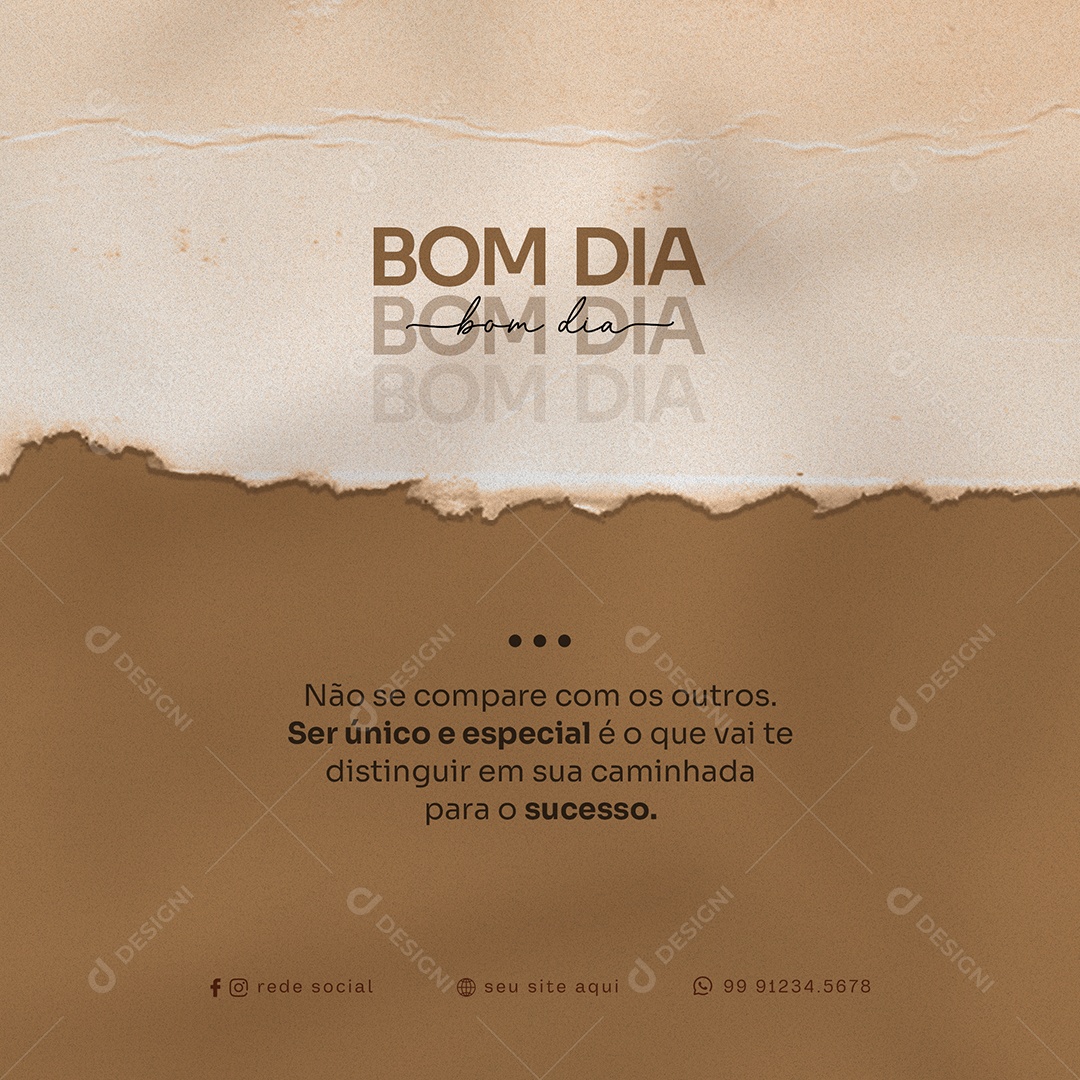 Bom Dia Seja Não Se Compare Com os Outros Seja Único e Especial Social Media PSD Editável