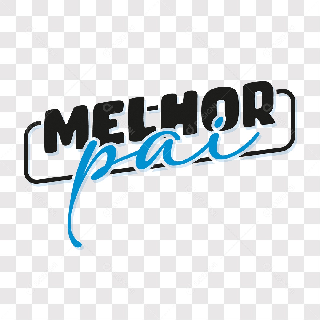 Lettering Dia Dos Pais Melhor Pai EPS + PNG