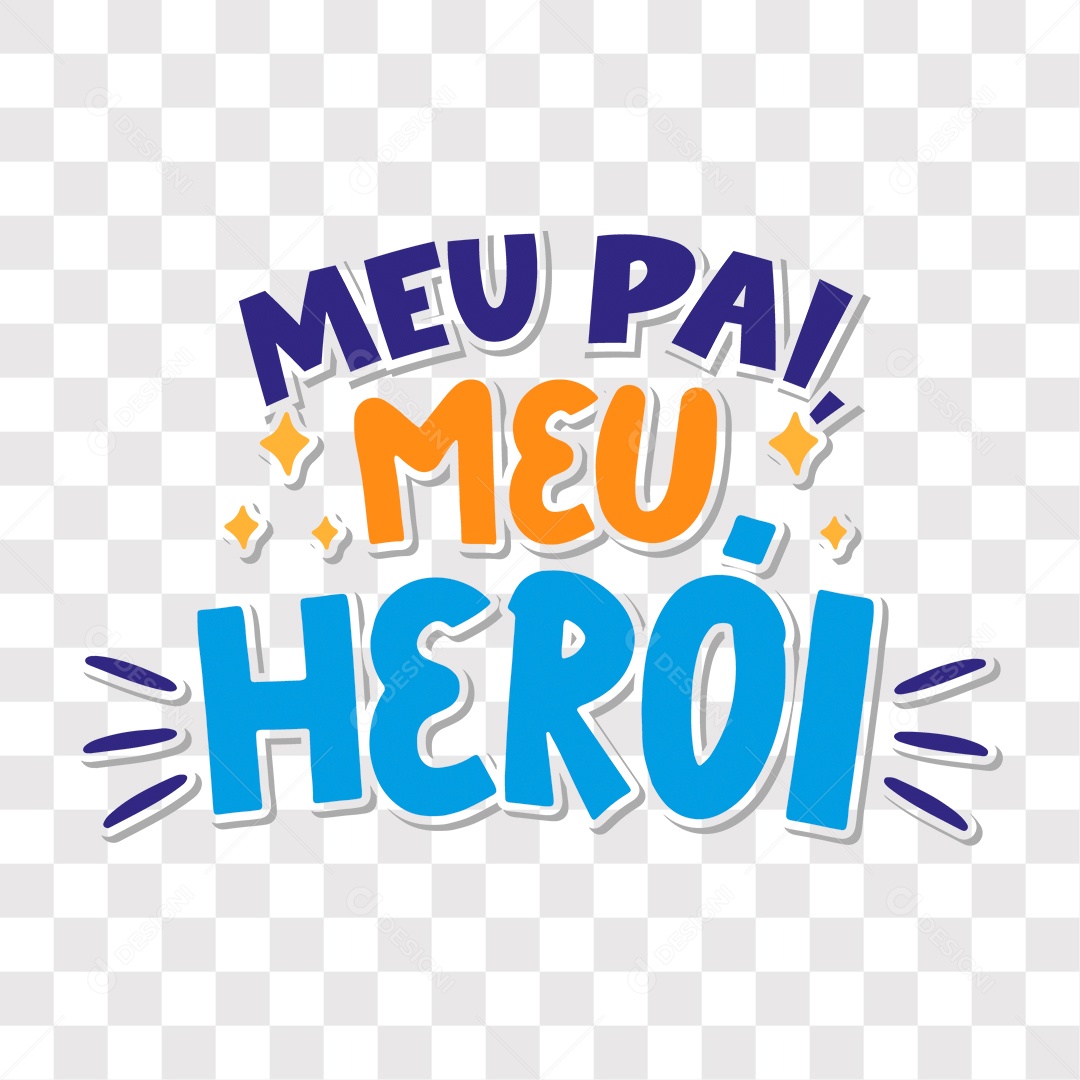 Lettering Dia Dos Pais Meu Pai Meu Herói EPS + PNG