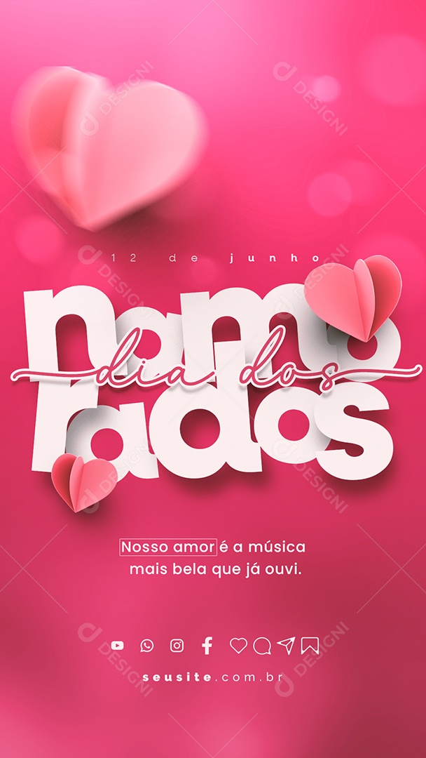 Story Nosso Amor é a Música Mais Bela Que Já Ouvi Dia Dos Namorados Social Media PSD Editável
