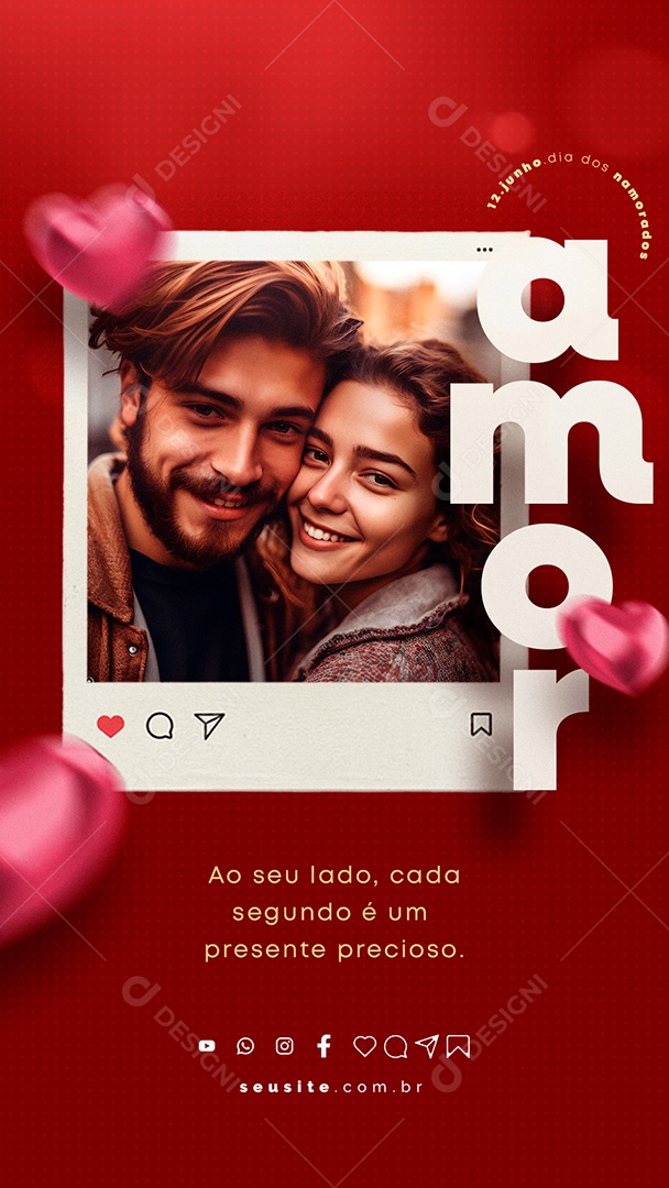 Story Ao Seu Lado Cada Segundo é Um Presente Precioso Dia Dos Namorados Social Media PSD Editável