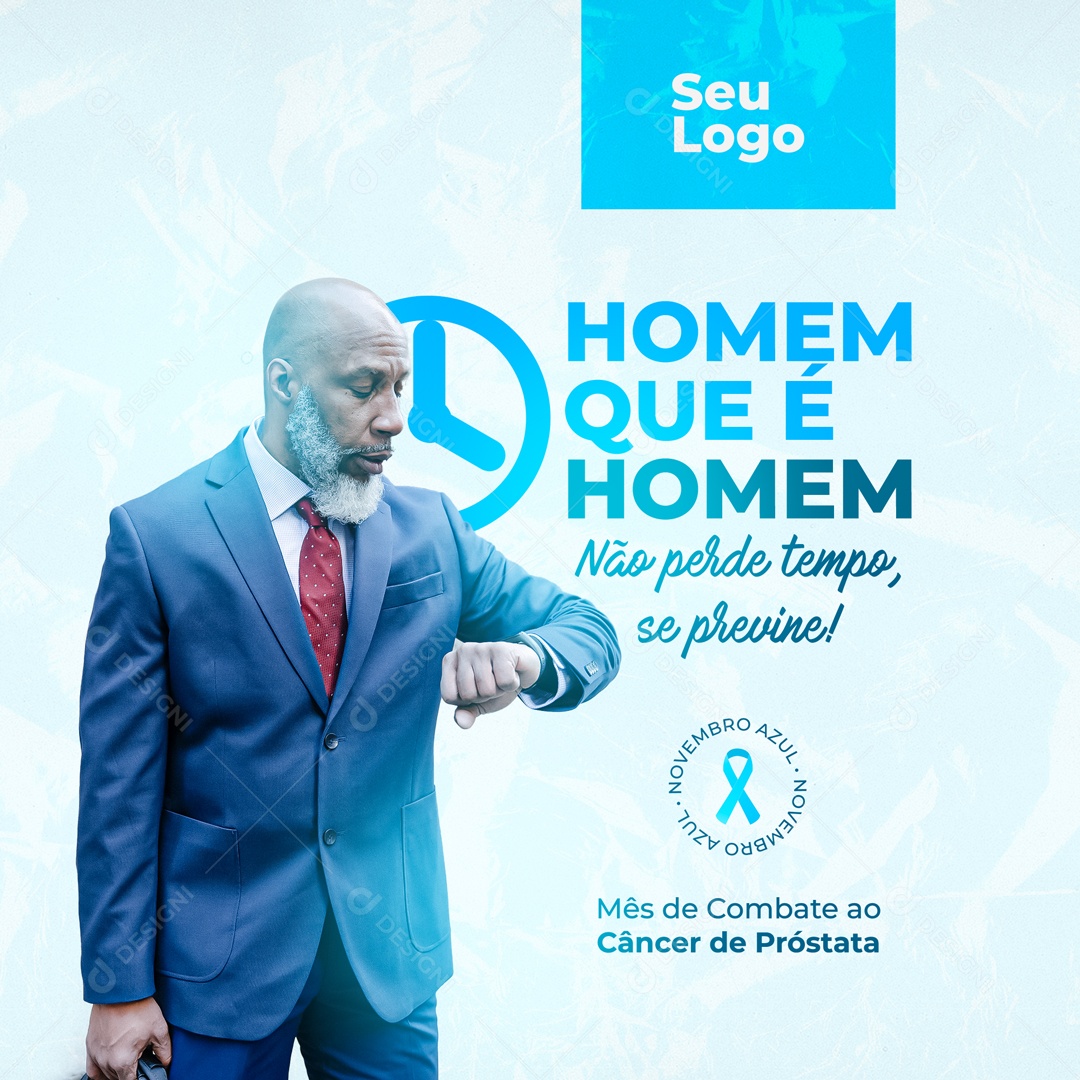 Homem Que E Homem Não Perde Tempo Novembro Azul Social Media PSD Editável