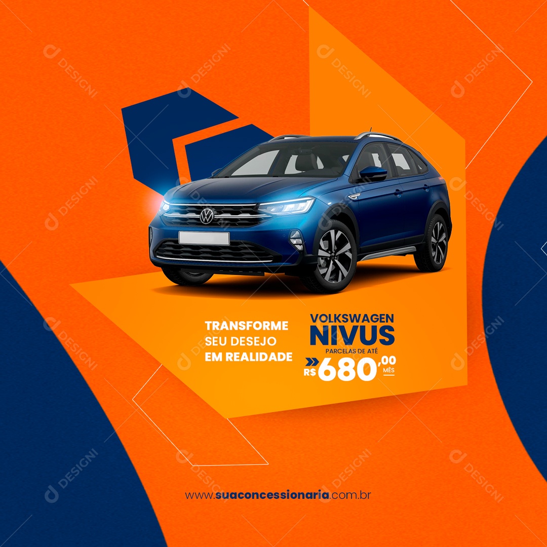 Transforme Seu Desejo Em Realidade Volkswagen Nivus Parcelas De Até 680,00 Mês Concessionária Social Media PSD Editável