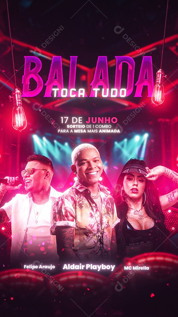 Story Balada Toca Tudo Flyer Felipe Araújo Aldair Playboy Mc Mirella Social Media PSD Editável
