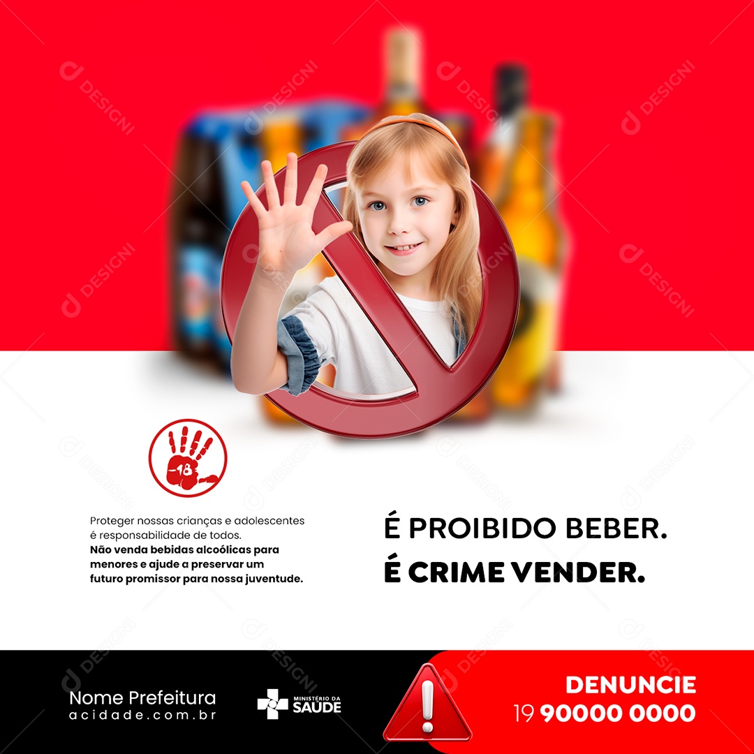 É Proibido Beber É Crime Vender Denuncie Campanha Prefeitura Social Media PSD Editável