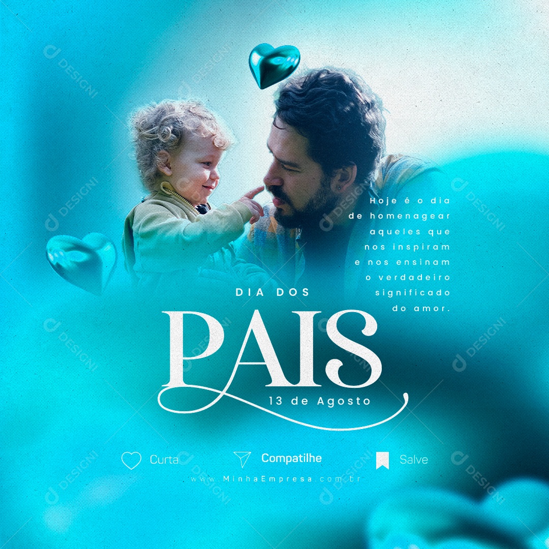 Hoje é o Dia De Homenagear Dia Dos Pais 13 De Agosto Social Media PSD Editável