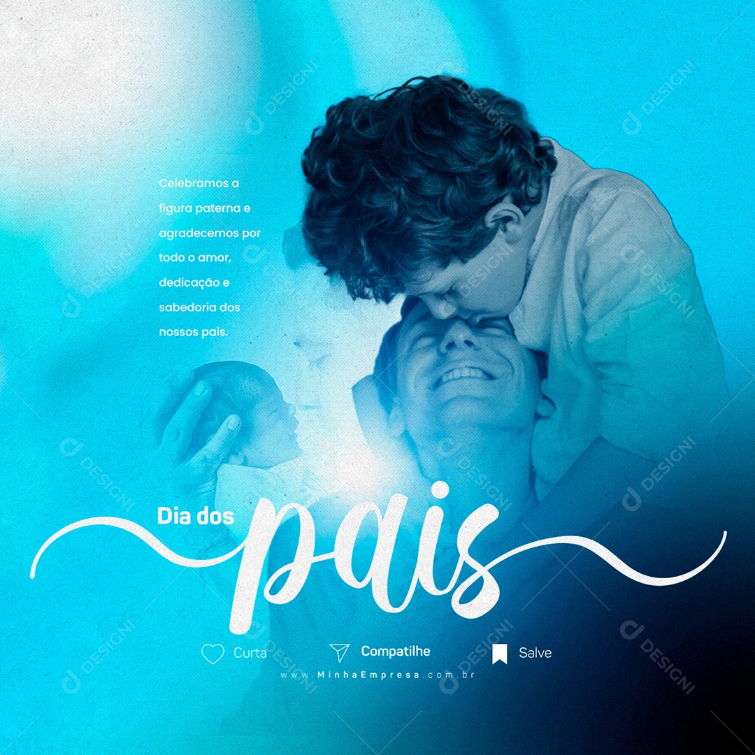 Celebramos A Figura e Agradecemos Por Todo O Amor Dia Dos Pais Social Media PSD Editável