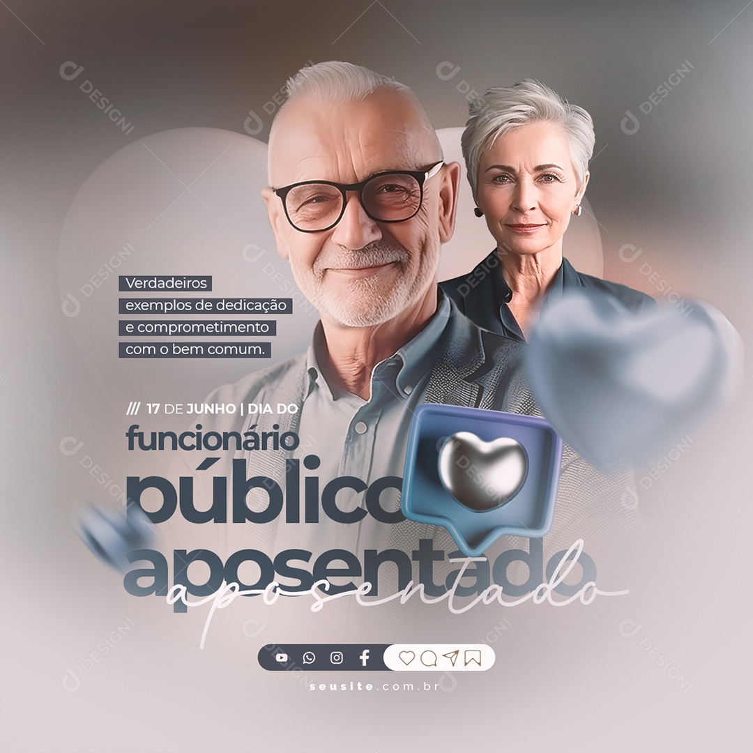 Verdadeiros Exemplos De Dedicação E Comprometimento Dia Do Funcionário Público Aposentado Social Media PSD Editável