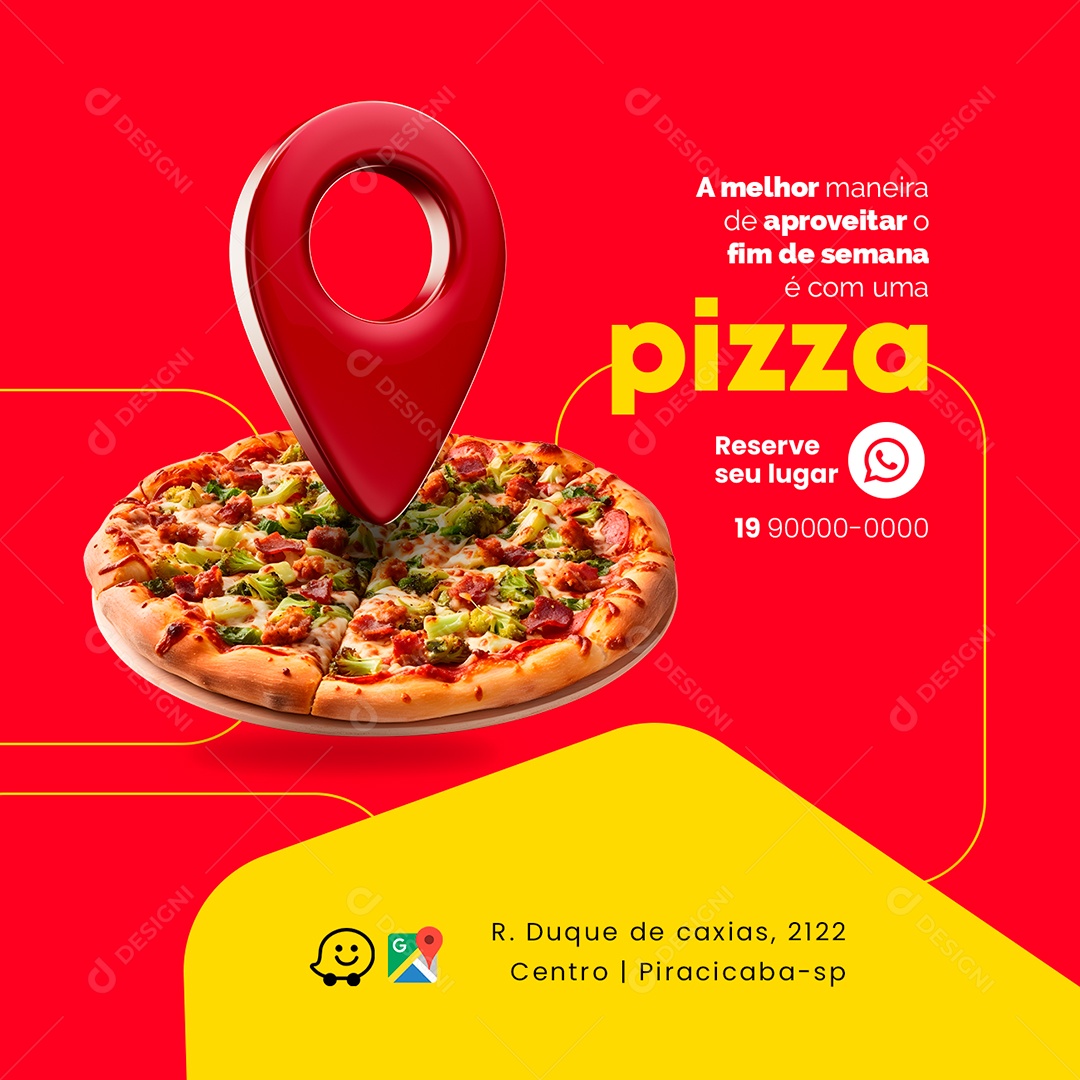 A Melhor Maneira De Aproveitar O Fim De Semana é Com Uma Pizza Pizzaria Social Media PSD Editável
