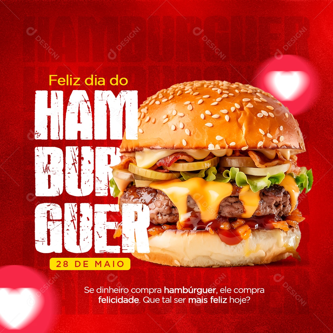 Dia do Hamburguer Se Dinheiro Compra Hamburguer Ele Compra Felicidade PSD Editável