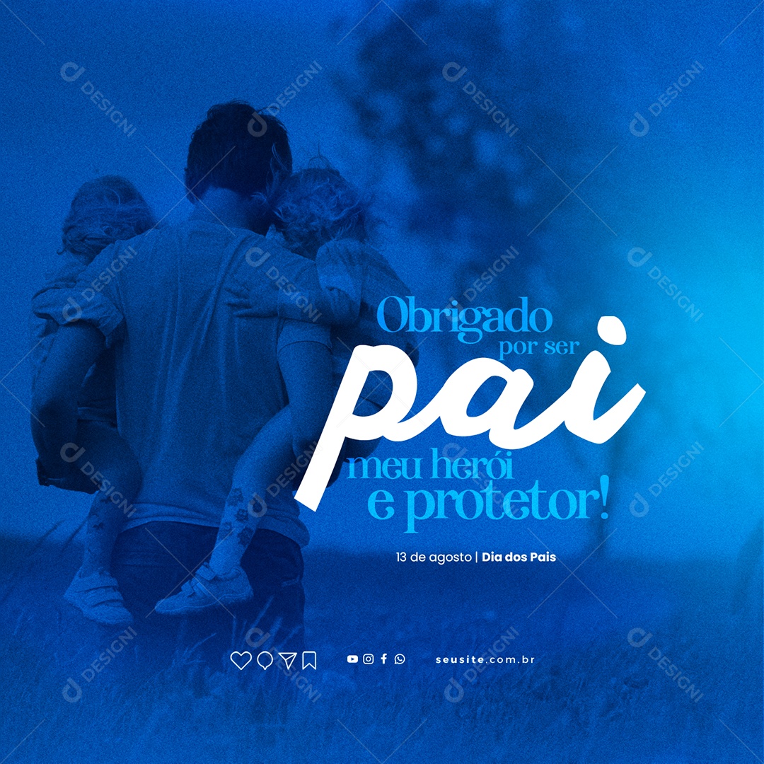 Obrigado Por Ser Pai Meu Herói E Protetor Dia Dos Pais Social Media PSD Editável