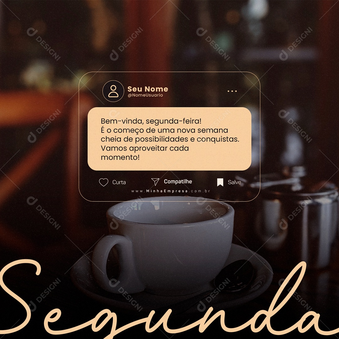 Bem-Vinda Segunda-Feira É O Começo De Uma Nova Semana Frase Motivacional Social Media PSD Editável