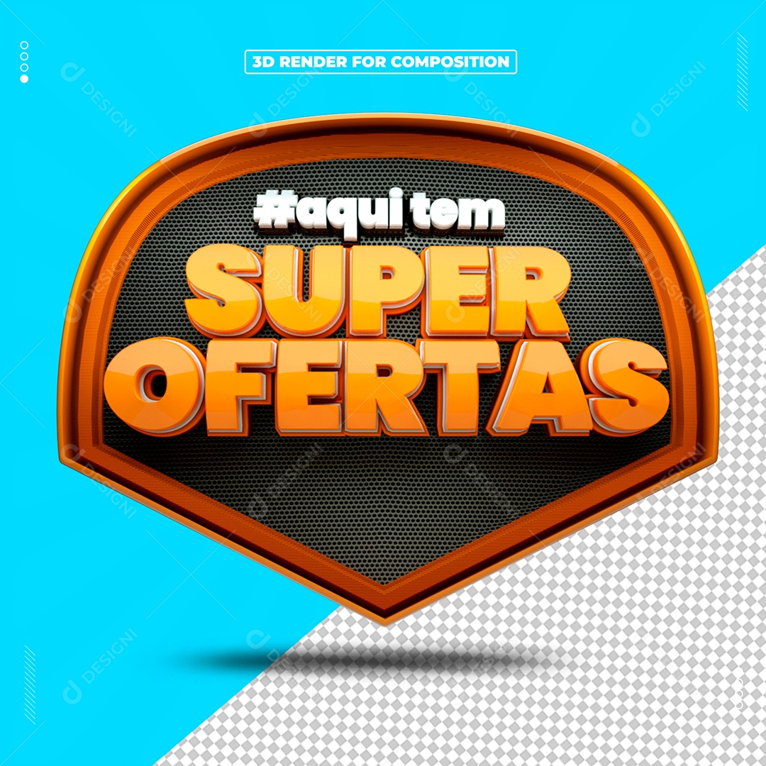 Selo 3D Aqui Tem Super Ofertas Para Composição PSD
