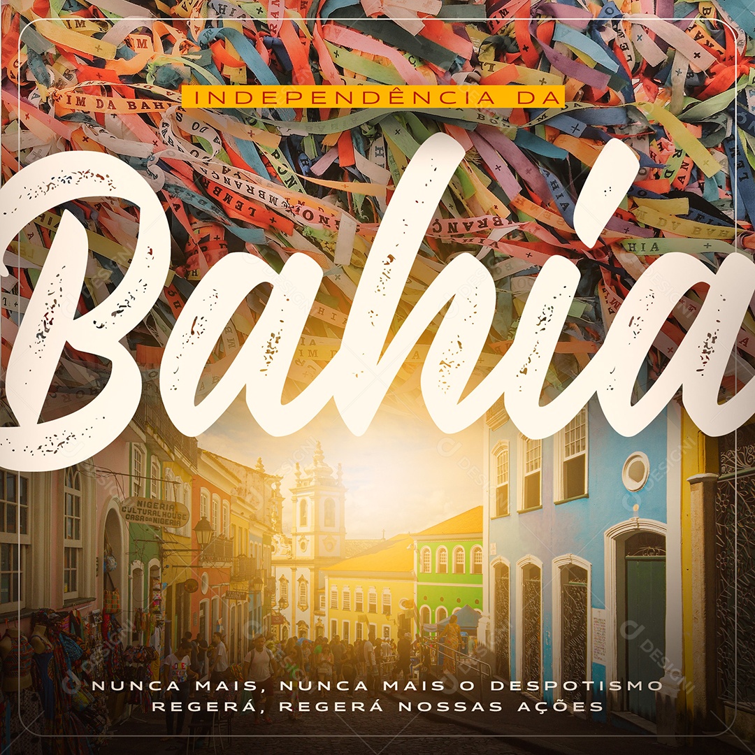 Post Independência da Bahia  Pelourinho e Fitas Social Media PSD Editável