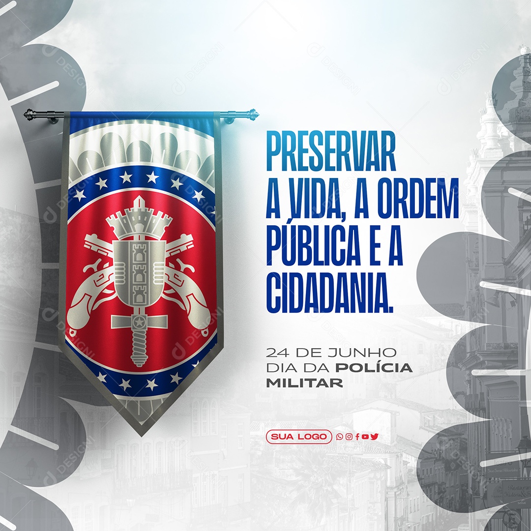 Post Dia da Polícia Militar Preservar a Vida Social Media PSD Editável