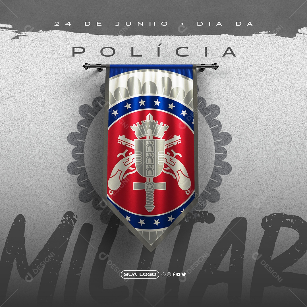 Post Dia da Polícia Militar Bandeira PM Social Media PSD Editável