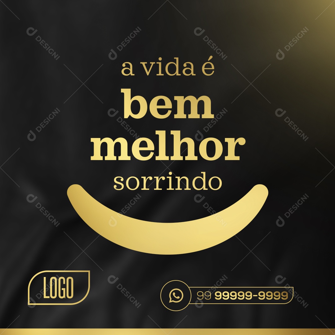 A Vida é Bem Melhor Sorrindo Social Media PSD Editável