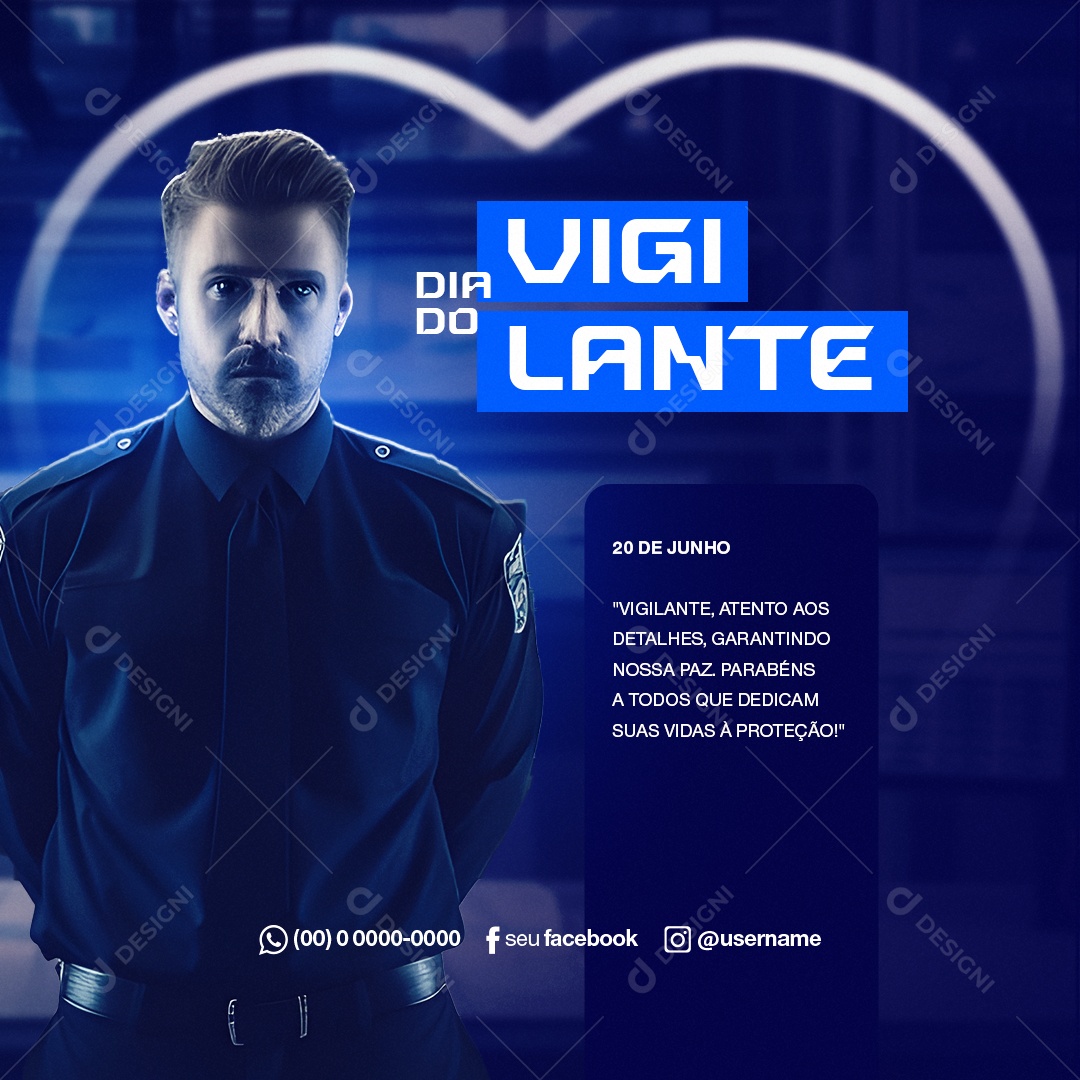 Vigilante Atento Aos Detalhes Garantindo Nossa Paz Dia Do Vigilante Social Media PSD Editável