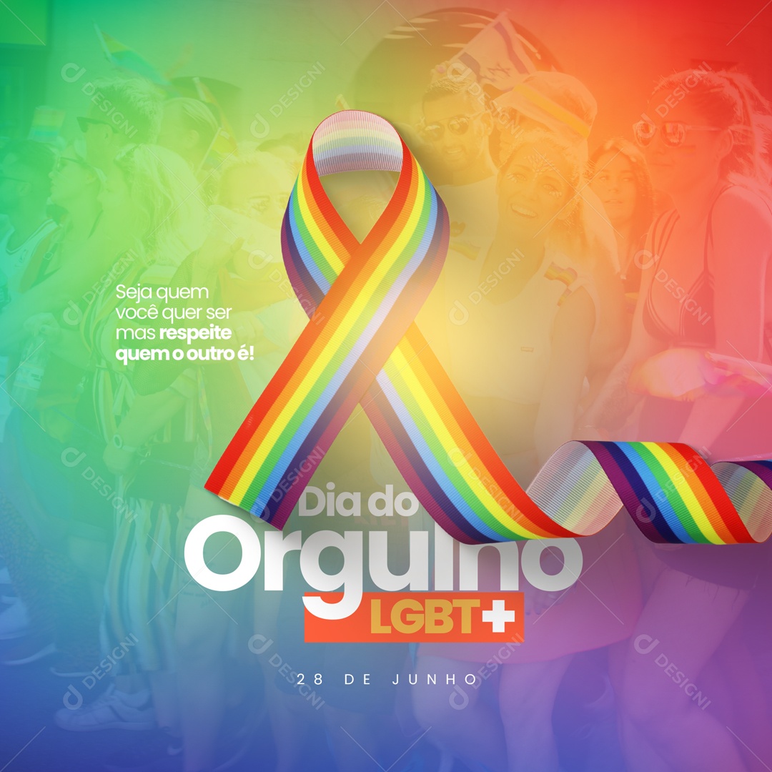 Seja Quem Você Quer Ser 28 De Junho Dia Do Orgulho LGBT+ Social Media PSD Editável