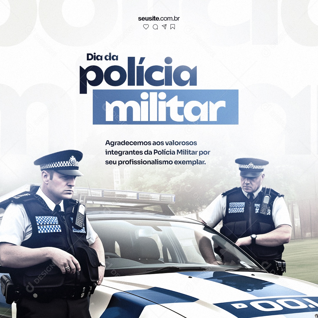 Agradecemos Aos Valorosos Integrantes Dia Da Polícia Militar 24 De Junho Social Media PSD Editável
